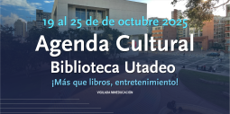 Agenda Cultural 19 al 25 de octubre 