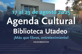 Agenda cultura 17 al 23 de agosto 