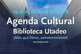 Agenda Cultural 19 al 25 de abril de 2026