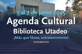 Agenda Cultural 1 al 7 de junio 