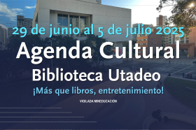 Agenda Cultural 29 de junio al 5 de julio 